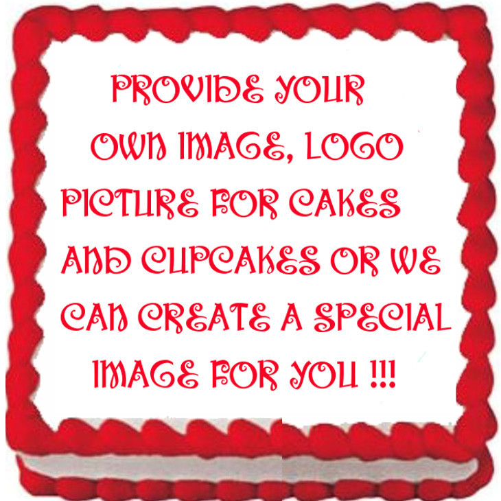 CUSTOM YOUR IMAGE PHOTO Edible cake topper decoration