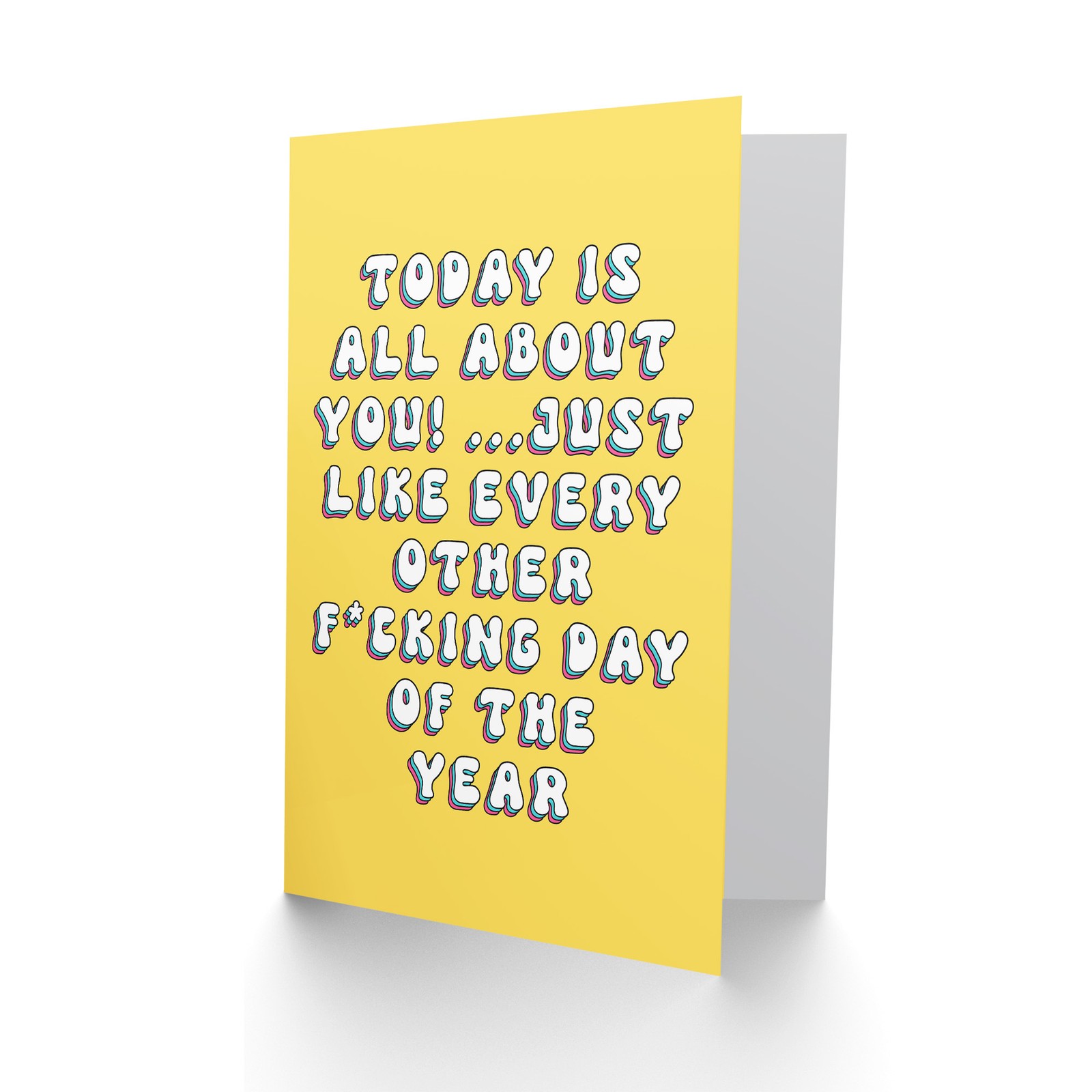 Birthday Card Today About You Like Every F*cking Day Fun Rude Adult Humour Joke