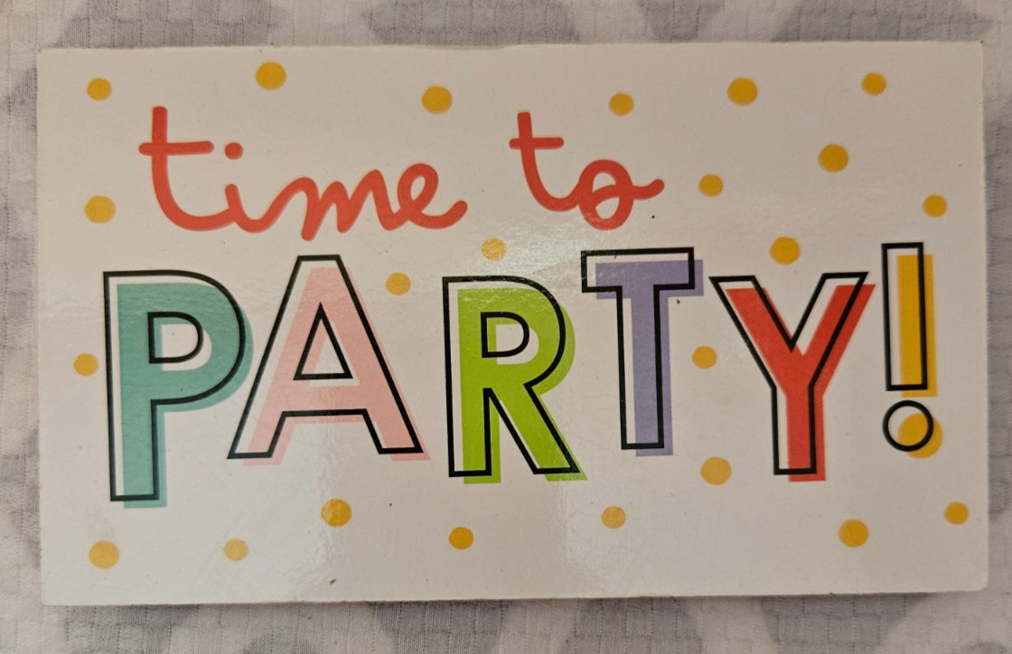 Colorful “Time To Party” Wooden Block Sign/ All Occasion Party Block/