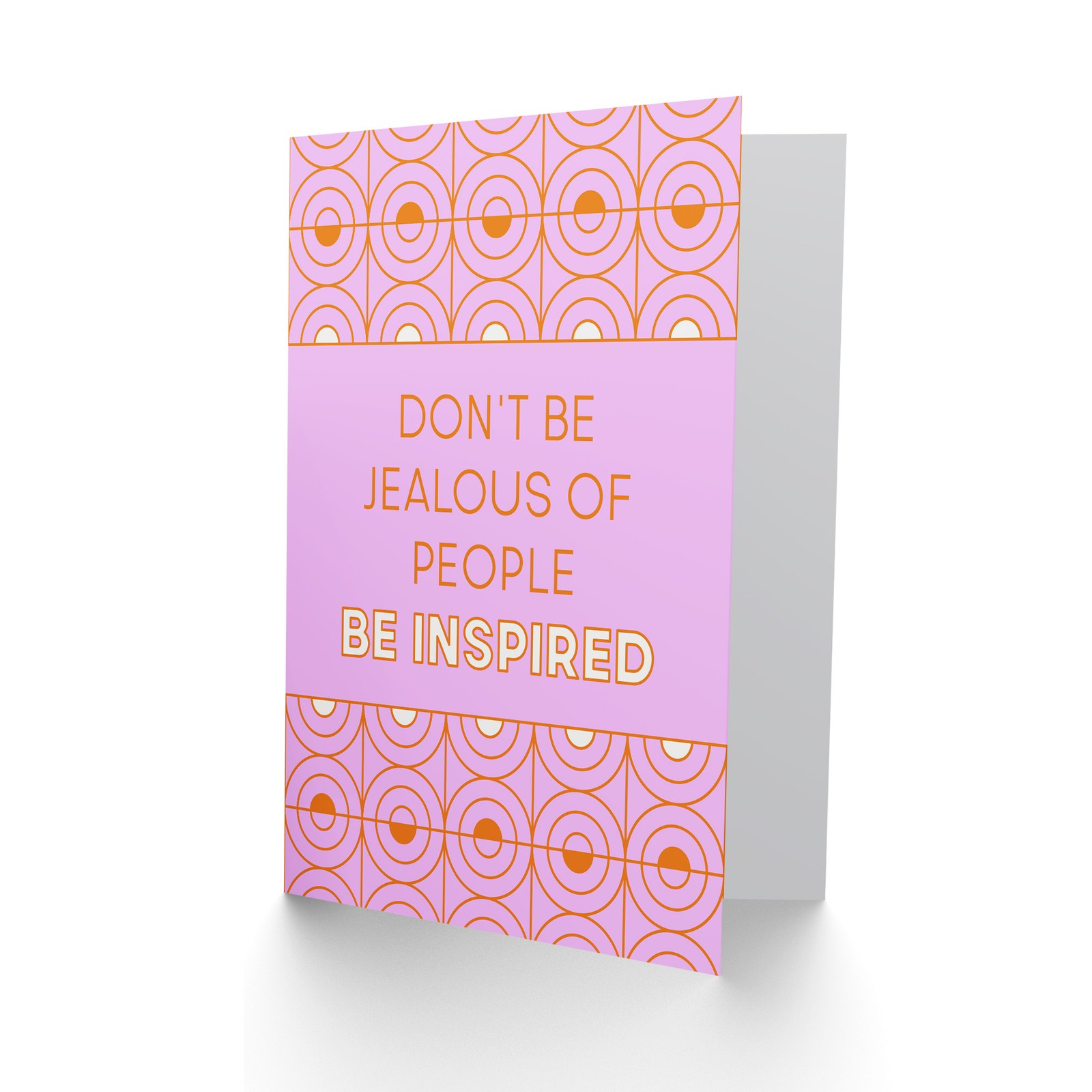 Don’t Be Jealous Be Inspired Pink Art Deco Design Greeting Card