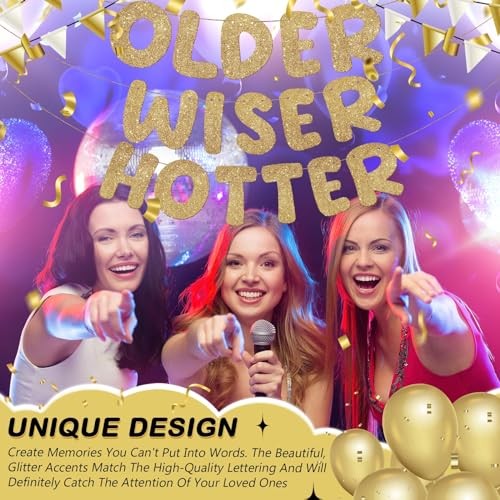 Set of 3 Pre Strung Older Wiser Hotter Glitter Banner Funny Champaign Gold